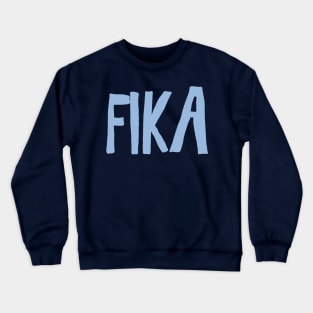 Fika coffee swedish break pause in Sweden Crewneck Sweatshirt